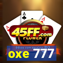 oxe 777